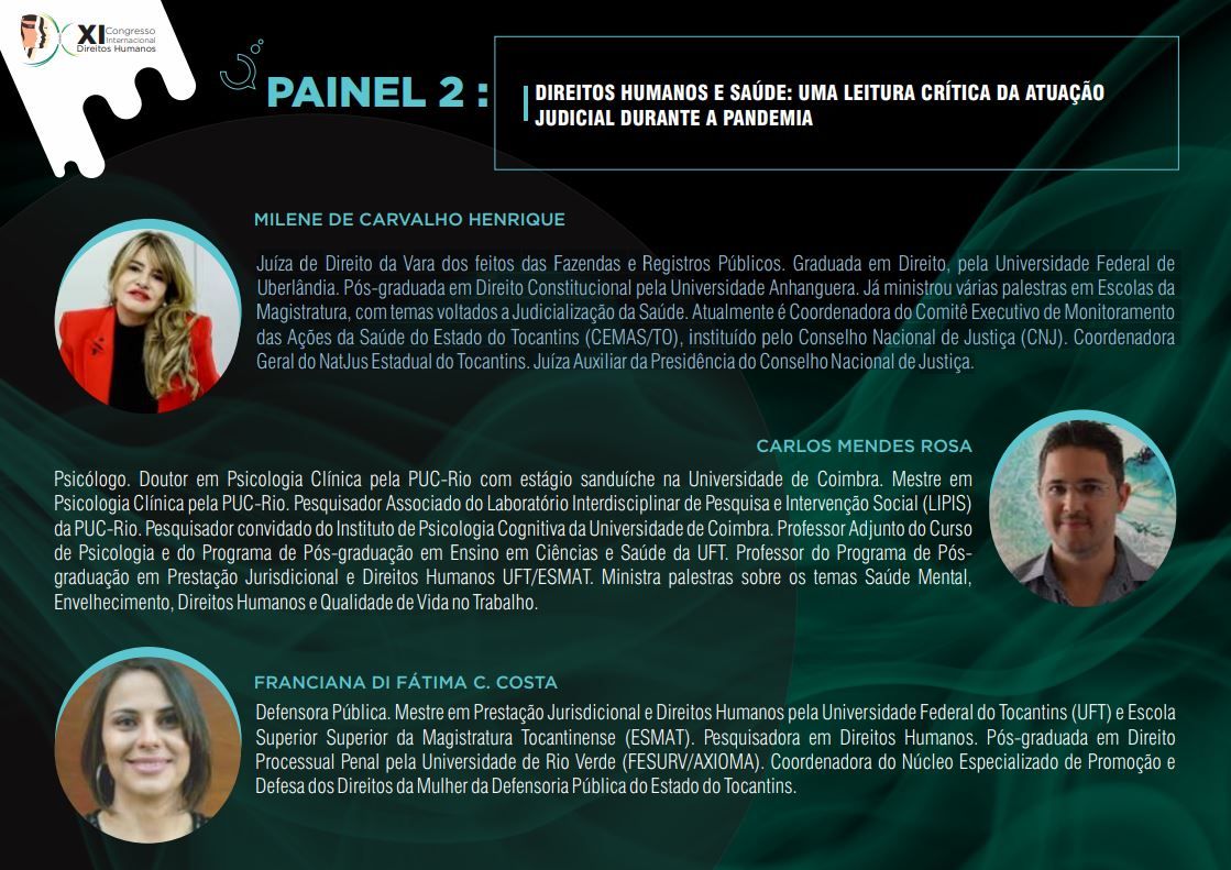 O Painel 2 reuniu duas defensoras públicas, uma juíza de direito e um psicólogo.